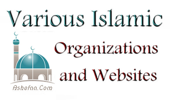 
Various Islamic Organizations and Websites