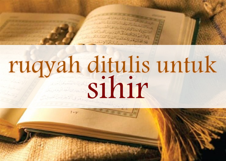 
ruqyah ditulis untuk sihir